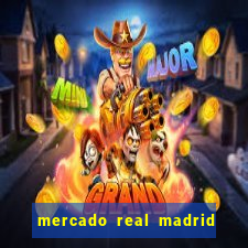 mercado real madrid ceasa encarte